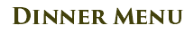Dinner Menu